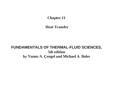 PPT Chapter 11 Heat Transfer FUNDAMENTALS OF THERMAL FLUID SCIENCES