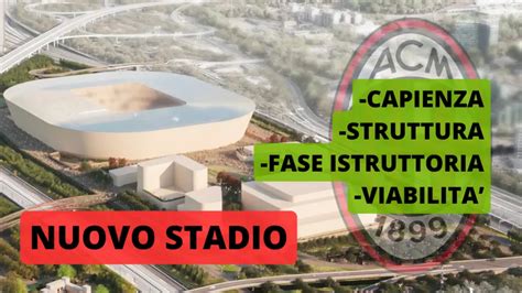 Nuovo Stadio Milan Il Progetto Avanza 4 Novità Tra Capienza E Struttura