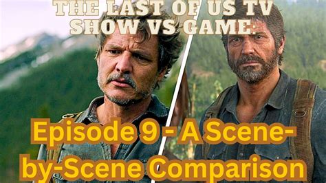 The Last Of Us Tv Show Vs Game Episode 9 A Scene By Scene Comparison Youtube