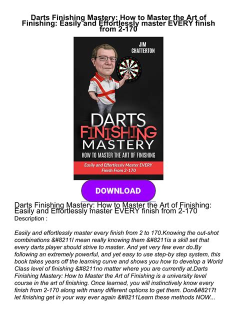 [DOWNLOAD]⚡ Darts Finishing Mastery: How to Master the Art of Finishing: Easily and by xnucharen ...