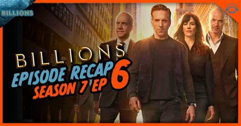 Billions Final Season Episode 6 Recap ‘the Man In The Olive Drab T Shirt’