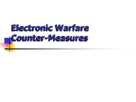 Ppt Electronic Warfare Counter Measures Powerpoint Presentation Free