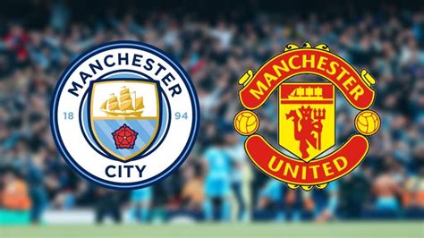 Manchester City X Manchester United Onde Assistir Ao Vivo Hor Rio E