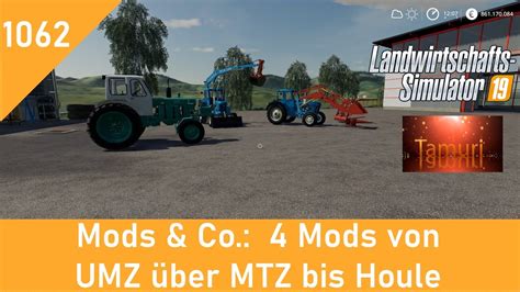 LS19 Mods Co 1062 4 Mods vom UMZ über MTZ bis Houle mit Link Liste