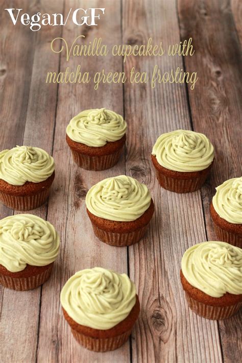 Gluten Free Vegan Vanilla Cupcakes With Matcha Green Tea Frosting