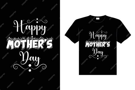 Premium Vector Mothers Day Lettering Quote Happy Mom Shirt Vector