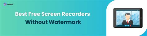 10 Best Free Screen Recorders Without Watermark