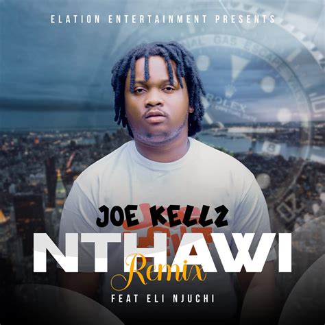 Joe Kellz Nthawi Remix Ft Eli Njuchi Prod Malone JMass Malawi