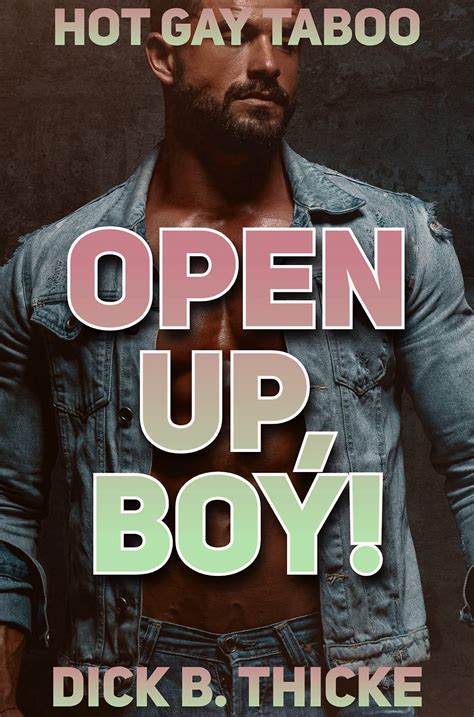 Open Up Boy Hot Gay Taboo By Dick B Thicke Goodreads