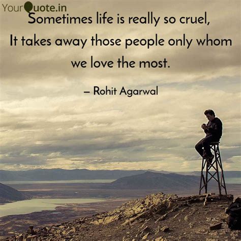 Sometimes life is really ... | Quotes & Writings by Rohit Agarwal | YourQuote