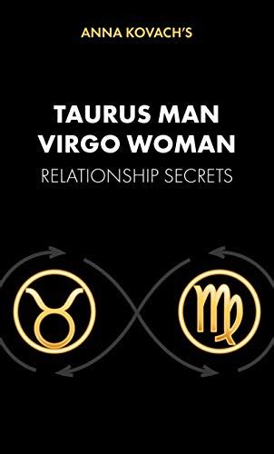 Taurus Man Virgo Woman Compatibility Secrets Learn How To Understand