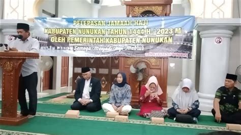 Pelepasan Jemaah Haji Kab Nunukan Kloter Embarkasi Balikpapan