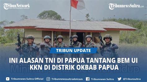 Viral TNI Di Papua Tantang BEM UI KKN Di Distrik Okbab Papua Pegunungan