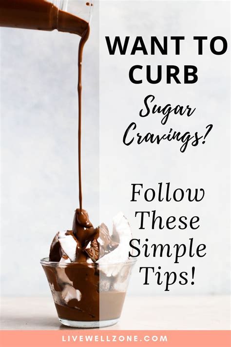 Simple Ways To Curb Sugar Cravings Without Struggling In