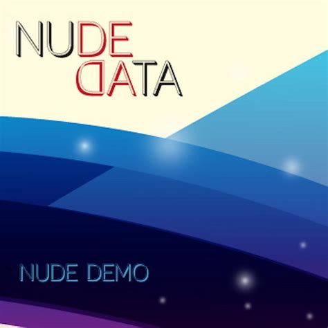 Nude Demo Single By Nude Data Spotify