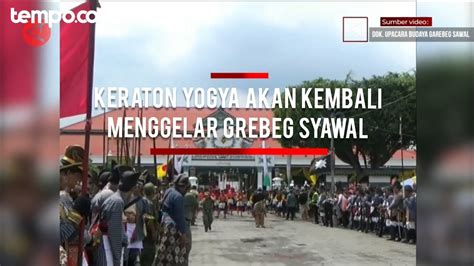 Keraton Yogyakarta Kembali Gelar Grebeg Syawal Setelah Vakum 3 Tahun