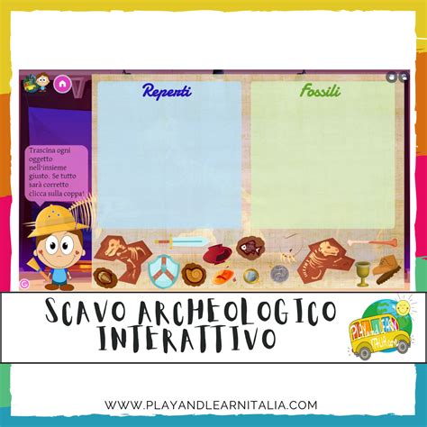 SCAVO ARCHEOLOGICO INTERATTIVO STORIA SCUOLA PRIMARIA PLAYandLEARN