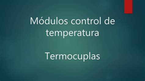 Pdf M Dulos Control De Temperatura Termocuplas Dokumen Tips