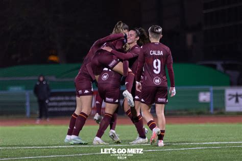 Fc Metz Féminines C Est Reparti Pour Un Tour Let S Go Metz