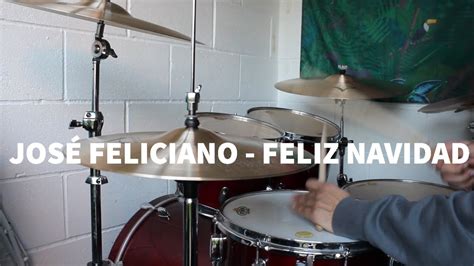 José Feliciano Feliz Navidad Drum Cover YouTube