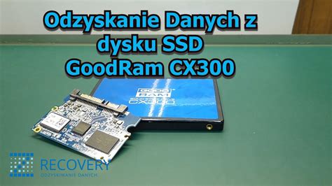 GoodRam CX300 Odzyskanie Danych Z Dysku SSD SATAFIRM YouTube