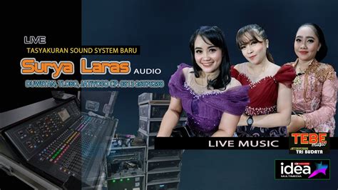 LIVE STREAMING CAMPURSARI TRI BUDAYA TASYAKURAN SOUND SYSTEM BARU SURYA