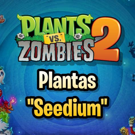 Tierlist Plantas Seedium De Pvz Tier List Community Rankings