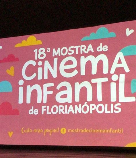 18ª Mostra de Cinema Infantil de Florianópolis Educandário Imaculada