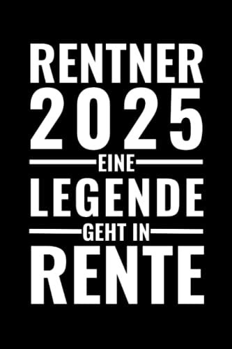 Rentner Eine Legende Geht In Rente Notizbuch A Seiten