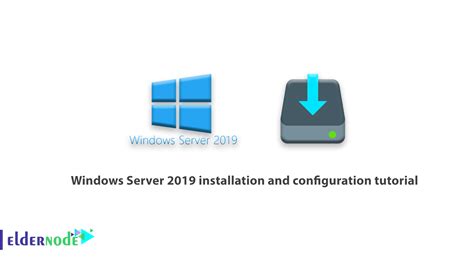 Windows Server Installation And Configuration Tutorial