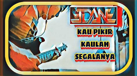 Edane Kau Pikir Kaulah Segalanya Guitar Cover Youtube