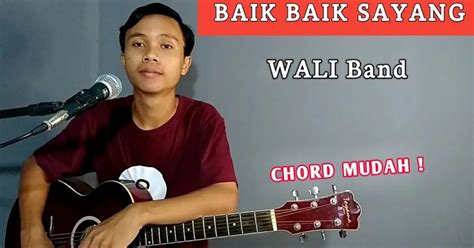 Chord Wali Baik Baik Sayang Baik Baik Sayang Wali Tutorial Melodi