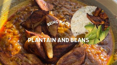 Beans And Fried Plantain Gob3 Street Style Youtube