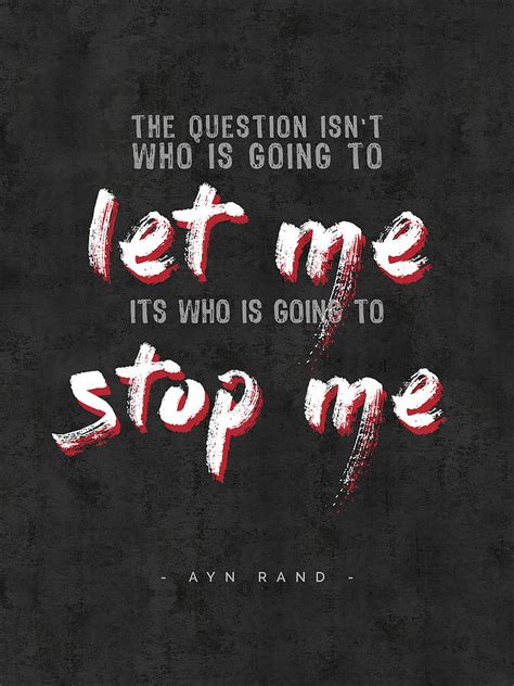 Ayn Rand Quotes - The Fountainhead Quotes - Typography - Motivational ...