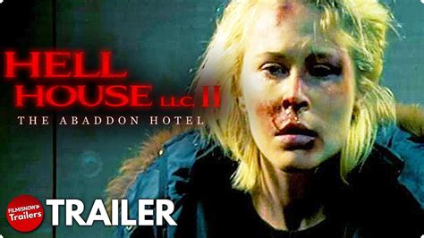 HELL HOUSE LLC II The Abaddon Hotel Trailer Watch Full Horror Movie