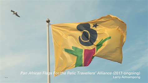 Larry Achiampong Pan African Flags For The Relic Travellers Alliance 2017 2021 Youtube