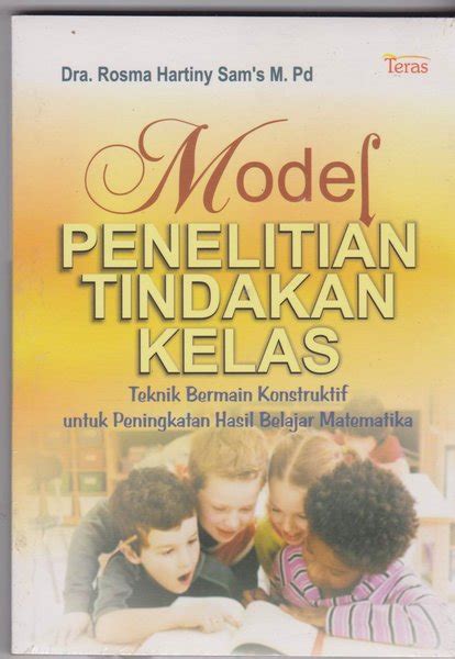 Jual Model Penelitian Tindakan Kelas Di Lapak Toko Buku Rafi Agency