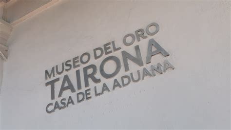 Museo Del Oro Tairona Casa De La Aduana Santa Marta Youtube