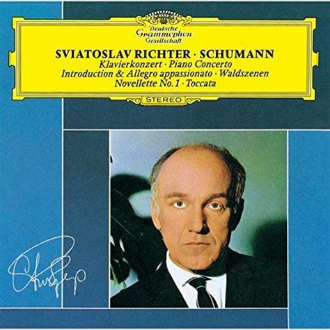 Schumann Richter Sviatoslav Schumann Piano Concerto Waldszenen