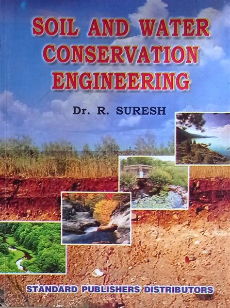 Soil And Water Conservation Engineering By R Suresh