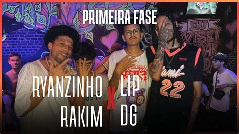 Rakim E Ryanzinho X Lip E Dg Primeira Fase Edi O Batalha Da