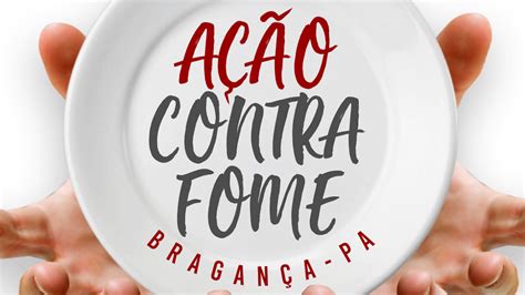 Transmissão Ao Vivo De Ação Contra A Fome Bragança Pa Youtube