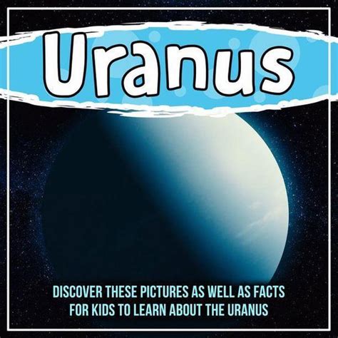 Uranus Discover These Pictures As Well As Facts For Kids To Learn