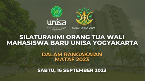 Silaturahmi Orang Tua Wali Maba Unisa Yogya Youtube