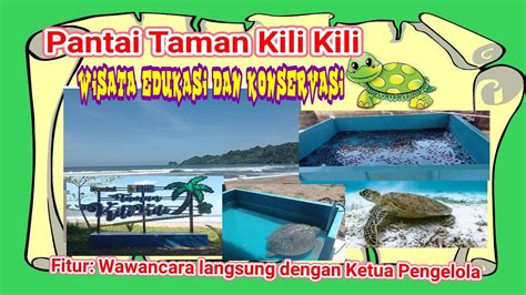 Pantai Taman Kili Kili Wisata Edukasi Dan Konservasi Youtube