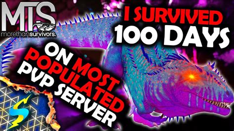 Surviving 100 Days On MTS Most Populated Ark PVP Server YouTube