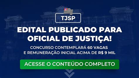 Tjsp Edital Publicado Para Oficial De Justi A Vagas Dispon Veis