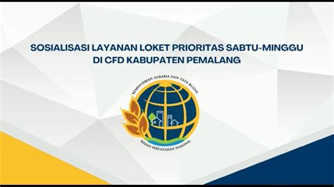 Sosialisasi Loket Prioritas Kantor Pertanahan Kabupaten Pemalang YouTube