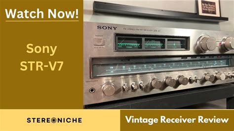 Review Of The Vintage Audio Stereo Receiver Sony STR V7 YouTube