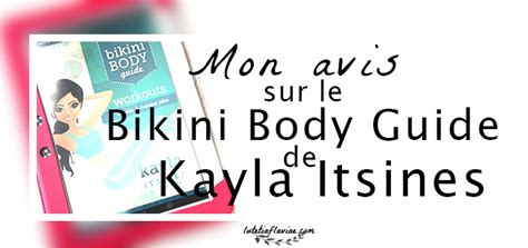 Programme De Sport Mon Avis Sur Le Bikini Body Guide De Kayla Itsines